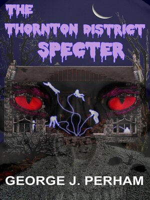 cover image of The Thornton District Specter